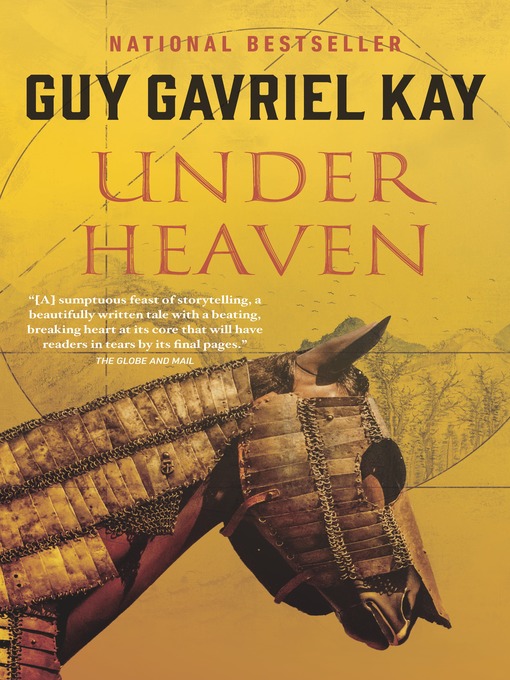 Title details for Under Heaven by Guy Gavriel Kay - Wait list